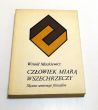 Człowiek miarą wszechrzeczy Słynne sentencje filozofów Witold Mackiewicz