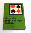 Potyczki przy zielonym stoliku Rzecz o brydżu i brydżystach II RP  Przemysław Hausner 