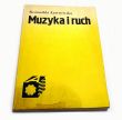 Muzyka i ruch  Romualda Ławrowska