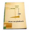 Okno na piaskach  Zygfryd Sawko