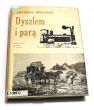 Dyszlem i parą. Z dziejów polskiej literatury podróżniczej na Śląsku Zbyszko Bednorz