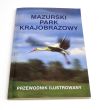 MAZURSKI PARK KRAJOBRAZOWY przewodnik ilustrowany Jerzy Kruszelnicki