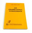  Jak ewangelizować ochrzczonych Jose H. Prado Flores