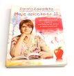 Moje dziecko. Część  2 Irena A. Stanisławska, Dorota Zawadzka