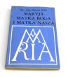 Maryja Matka Boga i Matka Nasza   Ks. Jan Drozd SDS