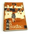 On ma wzrastać Mieczysław Gogacz SPK