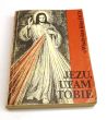 Jezu Ufam Tobie Siostra Maria Faustyna Kowalska   Władysław Kluz OCD