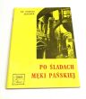 Po śladach męki pańskiej    Tomasz Jelonek