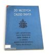 Do młodych całego świata List Apostolski Ojca Świętego Jana Pawła II z okazji Międzynarodowego Roku 