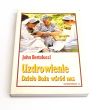 Uzdrowienie dzieło Boże wśród Nas  John Bertolucci 