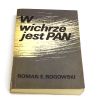 W wichrze jest Pan Roman E. Rogowski