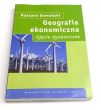 Geografia ekonomiczna ujęcie dynamiczne Ryszard Domański