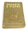 Zadania z fizyki dla kandydatów na wyższe uczelnie  G.A. Bendrijow, B.B. Buchowcew i inni