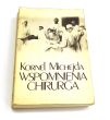 Wspomnienia chirurga   Kornel Michejda
