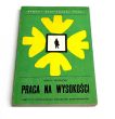Praca na wysokości. Jerzy Winnicki 
