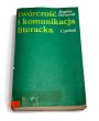 Twórczość i komunikacja literacka. Bogdan Owczarek. 