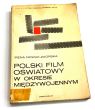 Polski film oświatowy w okresie międzywojennym. Irena Nowak-Zaorska