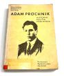 Adam Próchnik historyk polityk publicysta Stanisław Sławomir Nicieja 