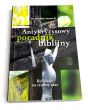 Antykryzysowy poradnik biblijny. Refleksje na trudny czas. ks. Aleksander Jacyniak 