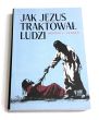 Jak Jezus traktował ludzi Morris L. Venden 
