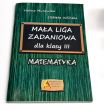 Mała liga zadaniowa dla klasy III  matematyka. Halina Murawska, Elżbieta Wilińska 