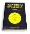 Pedagogika społeczna red. Tadeusz Pilch, Irena Lepalczyk 