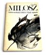 Gdzie słońce wschodzi i kędy zapada. Czesław Miłosz