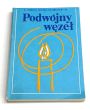 Podwójny węzeł  s. Teresa Matea Florczak CR