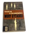Mury cytadeli. Notatnik lekarza. Marcin Łyskanowski 