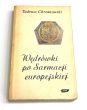 Wędrówki po Sarmacji europejskiej. Eseje o sztuce i kulturze staropolskiej. Tadeusz Chrzanowski 