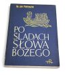 Po śladach słowa bożego. bp. Jan Pietraszko 