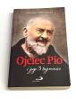 Ojciec Pio i jegi trzy tajemnice Stefano Campanella