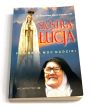 Siostra Łucja fatimska moc nadziei. o. Stanisław Maria Kałdon OP