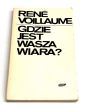 Gdzie jest wasza wiara?  Rene Voillaume 