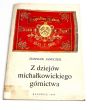Z dziejów michałowickiego górnictwa. Zdzisław Janeczek 