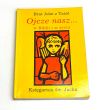 Ojcze nasz... w biblii i w życiu Brat John z Taize 