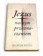 Jezus naszym przeznaczeniem Wilhelm Busch 