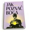 Jak poznać boga. Morris L. Venden