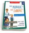 Kiedy pozwolić? Kiedy Zabronić? dzieciom od 2 do 16 lat. Robert MacKenzie. 