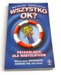 Wszystko ok? Psychologia dla nastolatków. Dale Carlson, Hannah Carlson