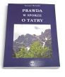 Prawda w sporze o Tatry. Tomasz Borucki. 