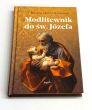 Modlitewnik do św. Józefa. S. Bożena Maria Hanusiak