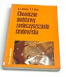 Chemiczne podstawy zanieczyszczenia środowiska. B.J. Alloway, D.C. Ayers