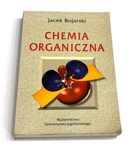 Chemia organiczna. Jacek Bojarski