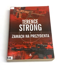 Zamach na prezydenta Terence Strong