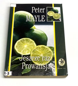 Jeszcze raz Prowansja  Peter Mayle