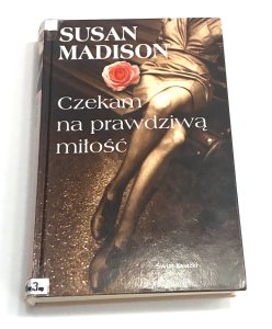 Czekam na prawdziwą miłość Susan Madison