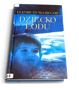 Dziecko lodu Elizabeth McGregor