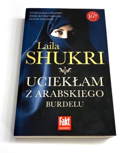 Uciekłam z arabskiego burdelu Laila Shukri