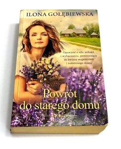 Powrót do starego domu Ilona Gołębiewska